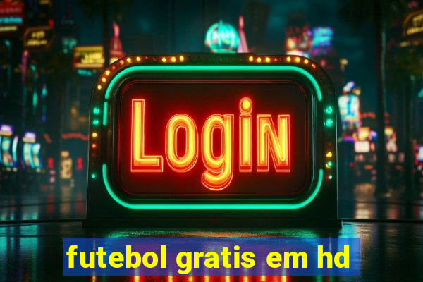 futebol gratis em hd